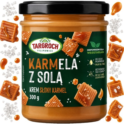 Pasta Krem KARMELA z SOLĄ Smarowidło Masło o Smaku Słonego Karmelu Bez Cukru 300g TARGROCH