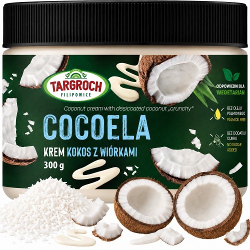 Pasta Krem COCOELA Smarowidło Masło Kokosowe z Wiórkami Kokosa Bez Cukru 300g TARGROCH